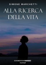 ALLA RICERCA DELLA VITA