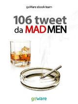 106 TWEET DA MAD MEN
TWEET 106