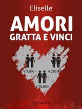 AMORI GRATTA E VINCI