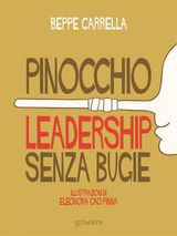 PINOCCHIO. LEADERSHIP SENZA BUGIE
GOPROF