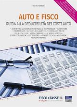 AUTO E FISCO. GUIDA ALLA DEDUCIBILIT DEI COSTI AUTO