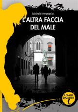 L&APOS;ALTRA FACCIA DEL MALE
I GIALLI DAMSTER