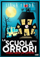 LA SCUOLA DEGLI ORRORI
GIALLONERO X LUPIERO