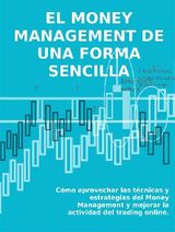 EL MONEY MANAGEMENT DE UNA FORMA SENCILLA