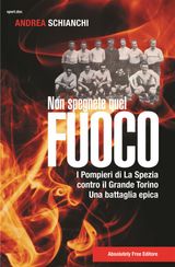 NON SPEGNETE QUEL FUOCO
SPORT.DOC