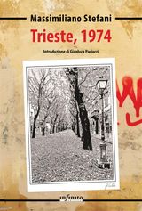 TRIESTE, 1974
NARRATIVA