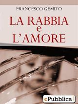 LA RABBIA E LAMORE