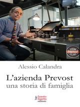 LAZIENDA PREVOST. UNA STORIA DI FAMIGLIA