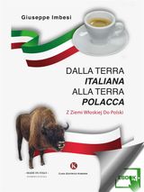 DALLA TERRA ITALIANA ALLA TERRA POLACCA