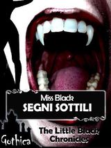 SEGNI SOTTILI - THE LITTLE BLACK CHRONICLES 4 ANTOLOGIA