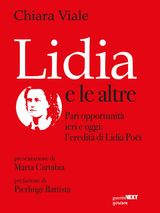 LIDIA E LE ALTRE. PARI OPPORTUNIT IERI E OGGI: LEREDIT DI LIDIA POT