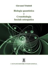 BIOLOGIA QUANTISTICA E CRONOBIOLOGIA FASCIALE OSTEOPATICA