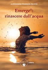 EMERGE: RINASCERE DALLACQUA