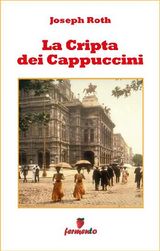 LA CRIPTA DEI CAPPUCCINI
EMOZIONI SENZA TEMPO