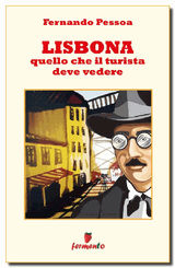 LISBONA. QUELLO CHE IL TURISTA DEVE VEDERE
EMOZIONI SENZA TEMPO
