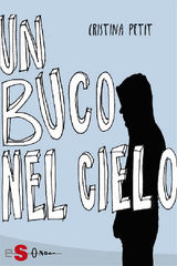 UN BUCO NEL CIELO