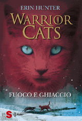 WARRIOR CATS 2. FUOCO E GHIACCIO