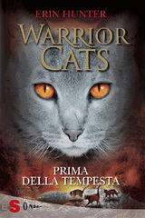 WARRIOR CATS 4. PRIMA DELLA TEMPESTA