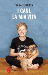 I CANI, LA MIA VITA