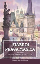 FIABE DI PRAGA MAGICA
PAROLA DI FIABA