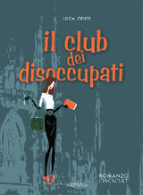 IL CLUB DEI DISOCCUPATI
CHICKCULT