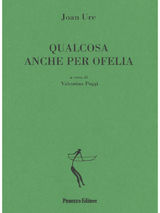 QUALCOSA ANCHE PER OFELIA