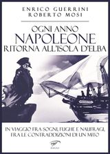 OGNI ANNO NAPOLEONE RITORNA ALLISOLA DELBA