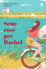 SETTE ROSE PER RACHEL