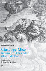 GIUSEPPE MISELLI TRA LA POLVERE DELLE STRADE E  IL LUSSO DELLE CORTI