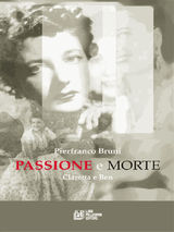 PASSIONE E MORTE. CLARETTA E BEN