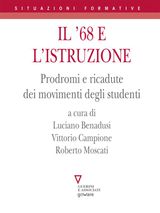 IL 68 E LISTRUZIONE. PRODROMI E RICADUTE DEI MOVIMENTI DEGLI STUDENTI