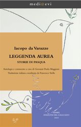 LEGGENDA AUREA. STORIE DI PASQUA
MEDI@EVI. DIGITAL MEDIEVAL FOLDERS