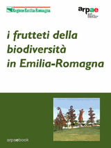 I FRUTTETI DELLA BIODIVERSIT IN EMILIA-ROMAGNA