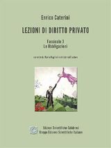 LEZIONI DI DIRITTO PRIVATO - FASCICOLO 3 - LE OBBLIGAZIONI