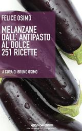 MELANZANE DALL&APOS;ANTIPASTO AL DOLCE