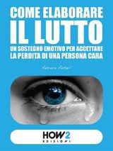 COME ELABORARE IL LUTTO