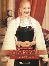 EVITA PERN IL CUORE DELLARGENTINA