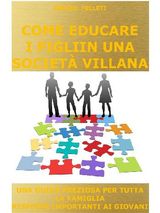 COME EDUCARE I FIGLI IN UNA SOCIET VILLANA