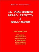 IL TRADIMENTO DELLO SPIRITO E DELLAMORE