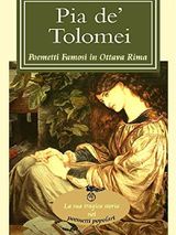 PIA DE&APOS; TOLOMEI (I POEMETTI FAMOSI IN OTTAVA RIMA)