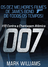 OS DEZ MELHORES FILMES DE JAMES BOND... DE TODOS OS TEMPOS: # 10 - 007 CONTRA A CHANTAGEM ATMICA.