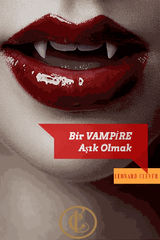 BIR VAMP?RE A??K OLMAK