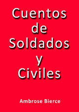 CUENTOS DE SOLDADOS Y CIVILES