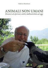 ANIMALI NON UMANI. PENSIERI ED AFORISMI CELEBRI DALLANTICHIT AD OGGI