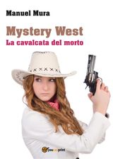 MYSTERY WEST - LA CAVALCATA DEL MORTO