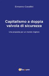 CAPITALISMO A DOPPIA VALVOLA DI SICUREZZA