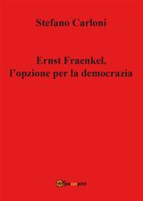 ERNST FRAENKEL, L&APOS;OPZIONE PER LA DEMOCRAZIA