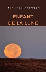 ENFANT DE LA LUNE (TRADUIT)