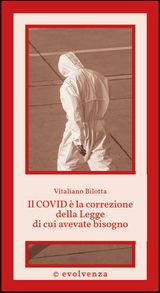 IL COVID E? LA CORREZIONE DELLA LEGGE DI CUI AVEVATE BISOGNO