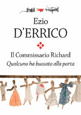 IL COMMISSARIO RICHARD. QUALCUNO HA BUSSATO ALLA PORTA
FOGLI VOLANTI